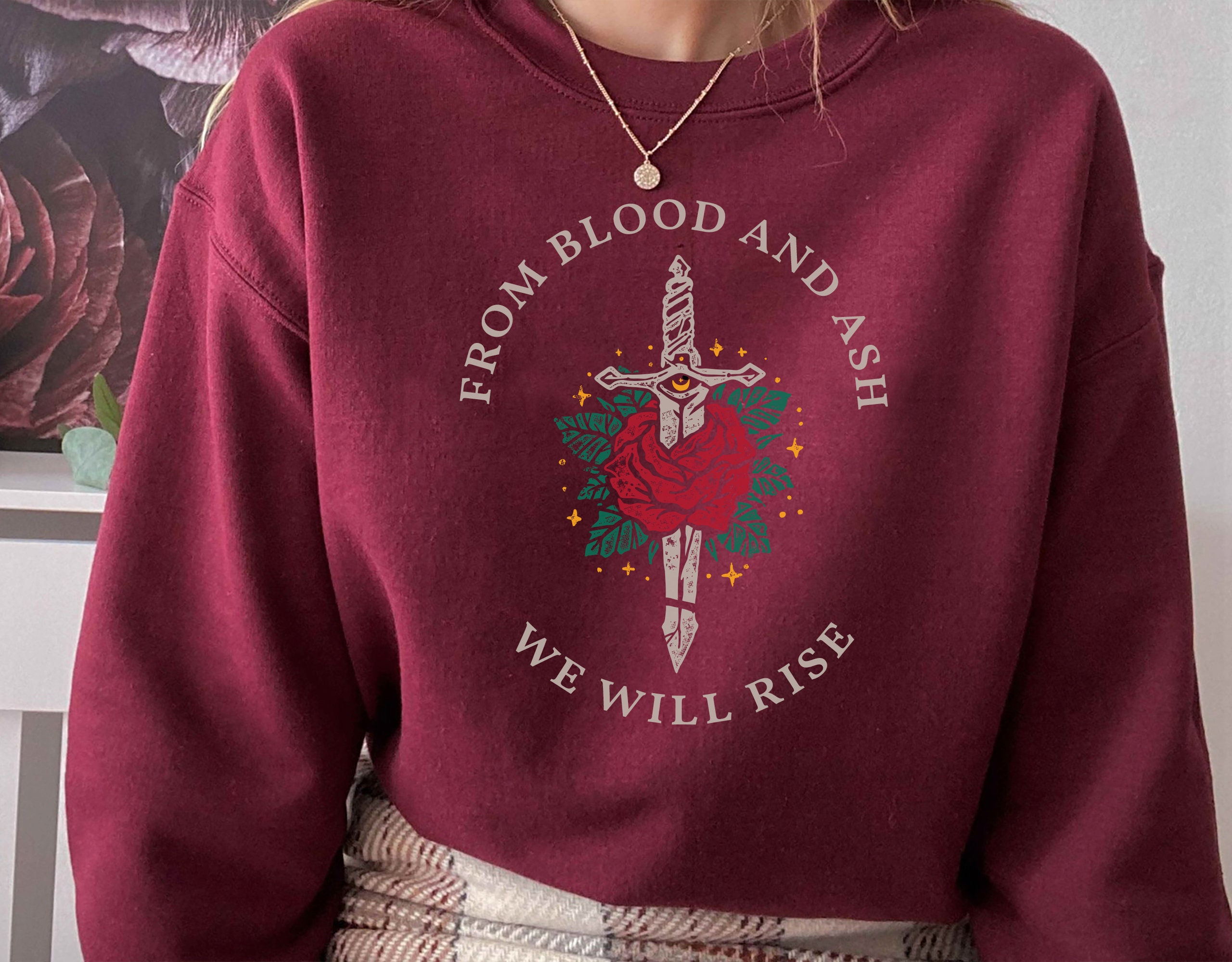 From Blood And Ash We Will Rise Book Quote Jennifer Armentrout Atlantia Sweatshirt image 6