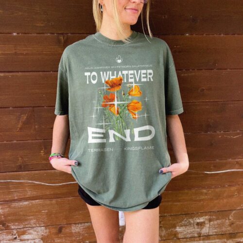 To Whatever End TOG Terrasen SJM ACOTAR Crescent City Quote Bookish Shirt image 0