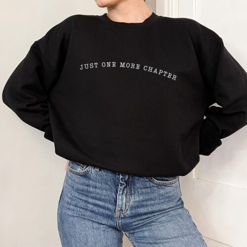 Just One More Chapter Reading Book Lover Librarian Teacher Sweatshirt image 0