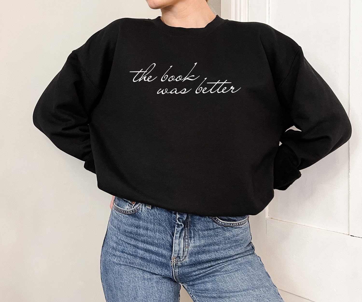 The Book Was Better Lovers Reading Addict Teacher Librarian Sweatshirt image 3