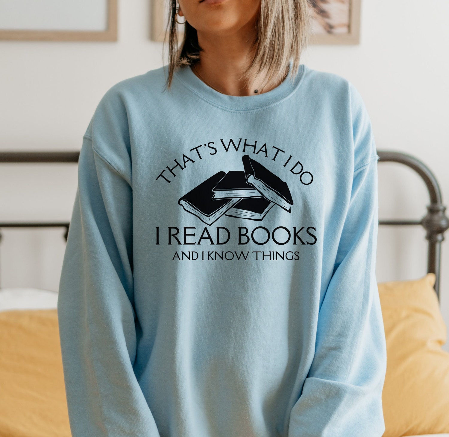 That's What I Do Read Books And Know Things Librarian Teacher Sweatshirt image 2