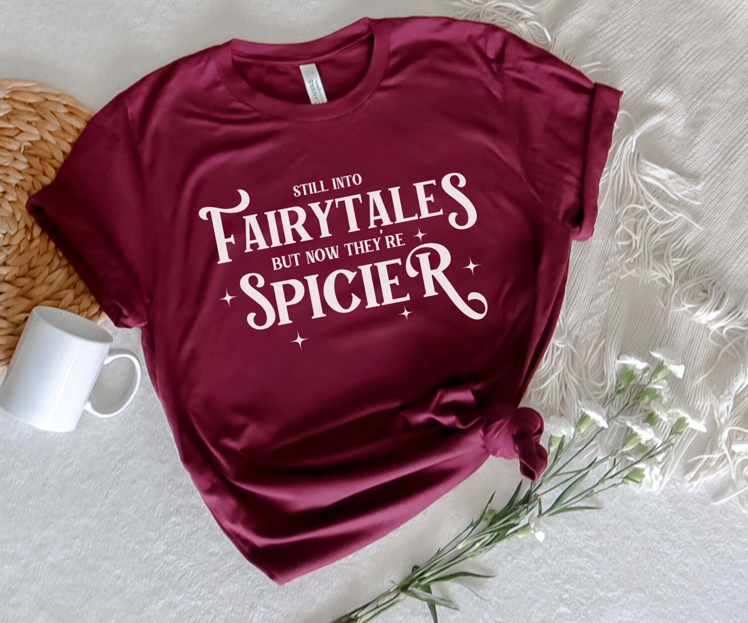 Still Into Fairytales But Now They're Spicier Smut Reader Dark Romance Books ACOTAR Shirt image 3