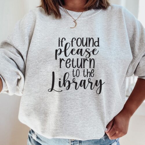 If Found Please Return To The Library Bookish Librarian Academia Sweatshirt image 0