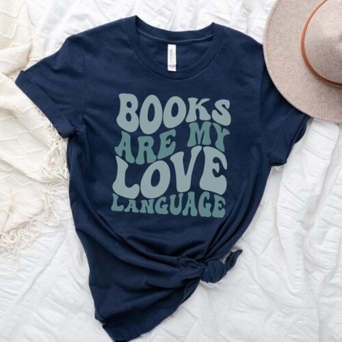 Books Are My Love Language Reading Author Teacher Librarian Literacy Shirt image 0