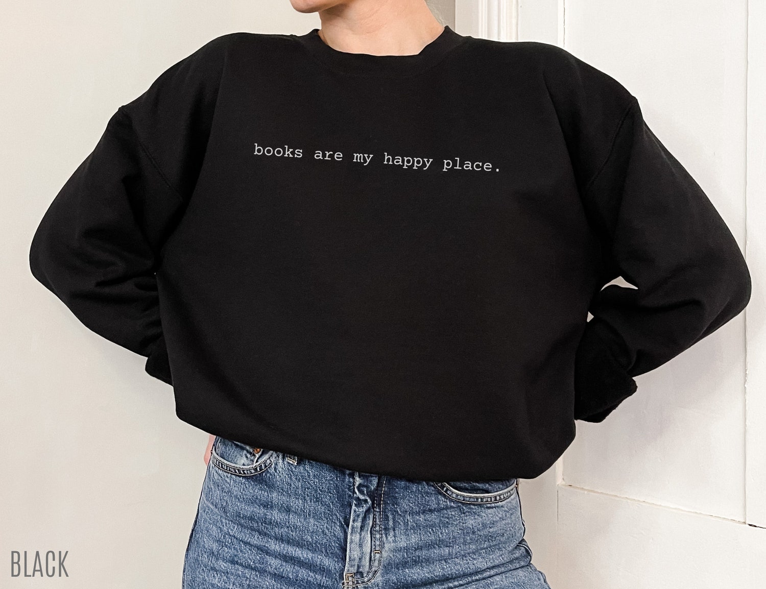 Books Are My Happy Place Lover Reading Librarian Teacher Literary Sweatshirt image 4