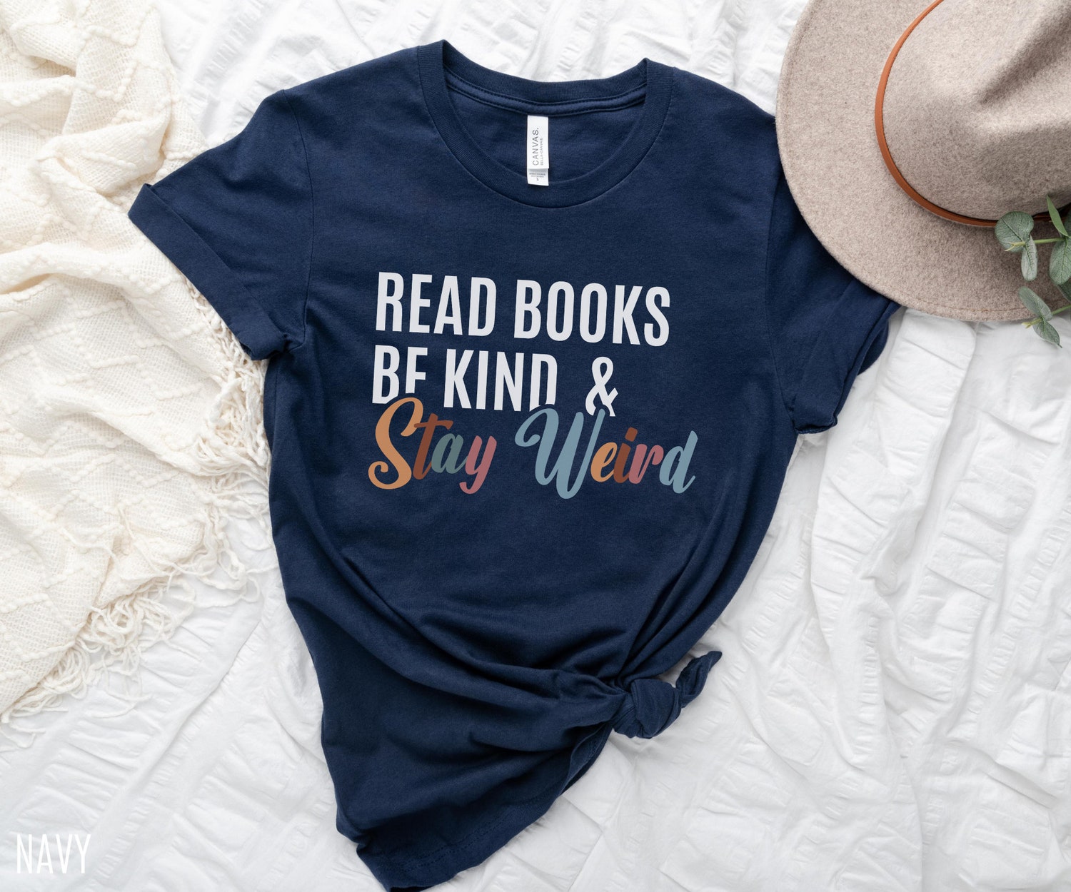 Read Books Be Kind & Stay Weird Lover Literary Librarian Teacher Shirt image 3