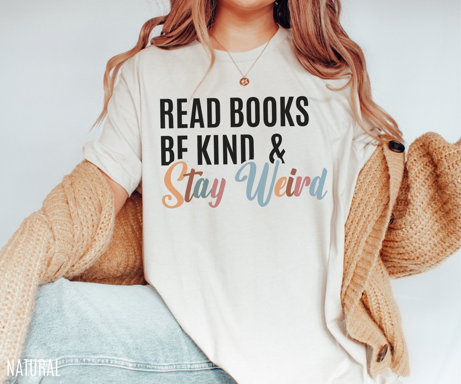 Read Books Be Kind & Stay Weird Lover Literary Librarian Teacher Shirt image 1