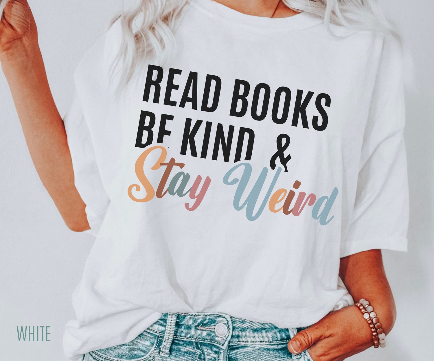 Read Books Be Kind & Stay Weird Lover Literary Librarian Teacher Shirt image 2