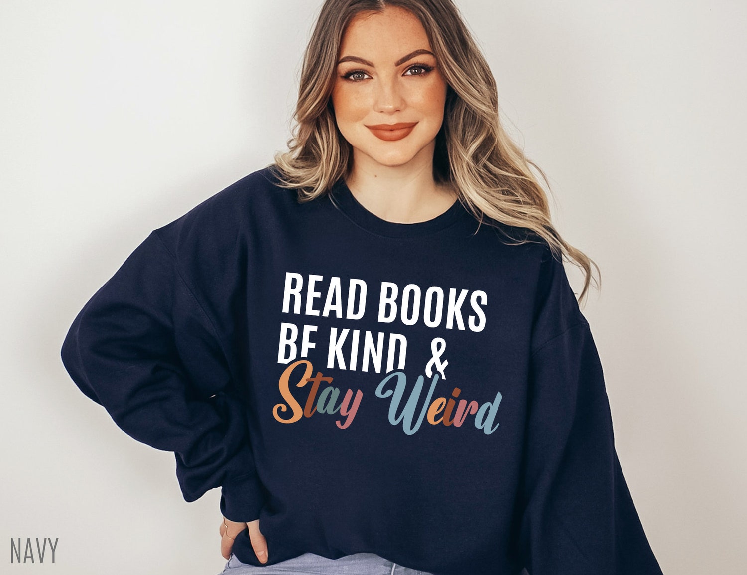 Read Books Be Kind Stay Weird Lover Librarian Reading Librarian Sweatshirt image 3