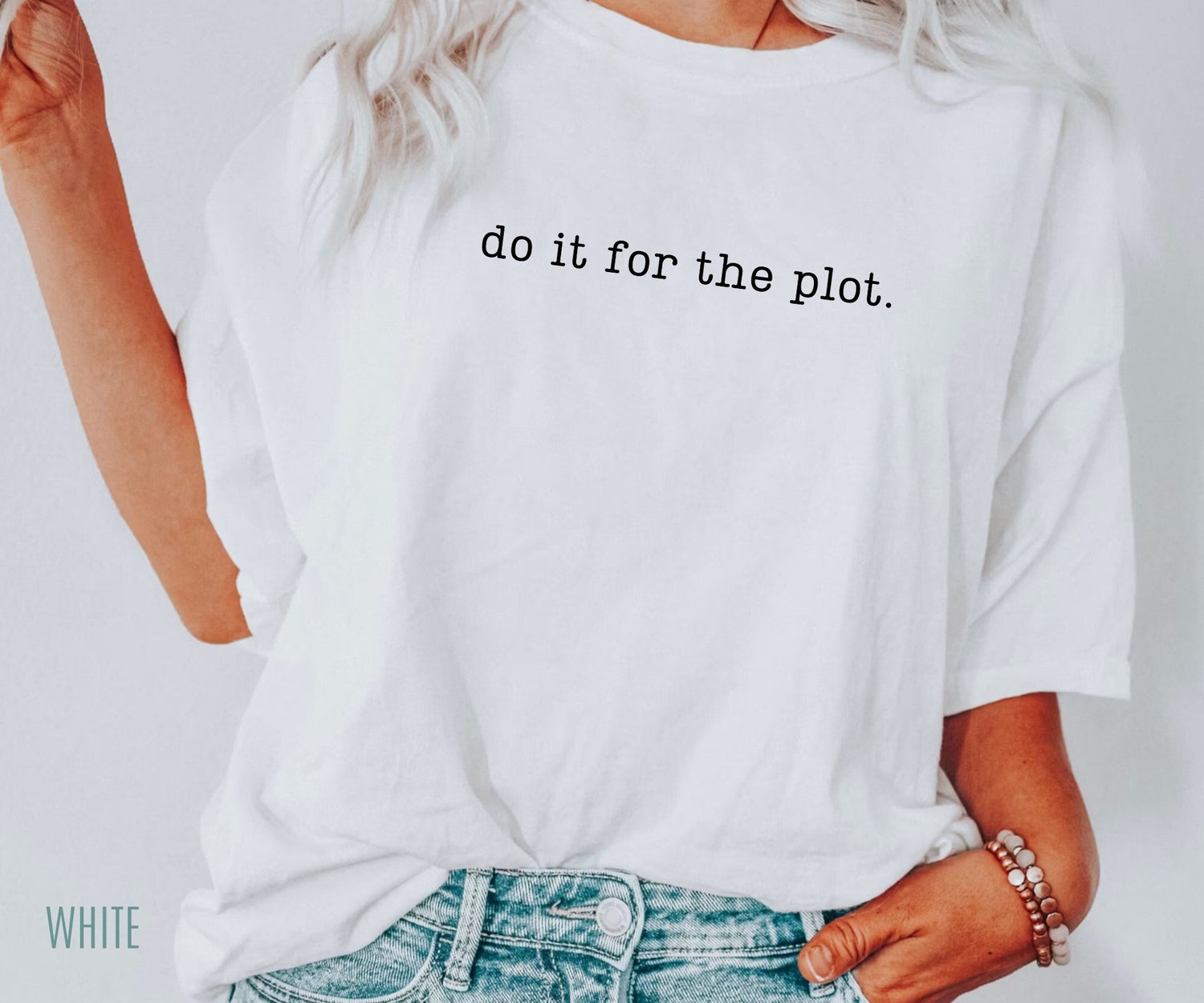 Do It For The Plot Author Writer Funny Advice Bookish Romance FanatasyShirt image 1