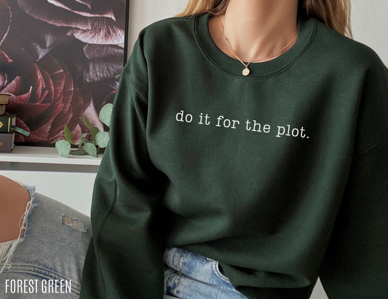 Do It For The Plot Author Writer Book Lover Future Bestselling Sweatshirt image 1