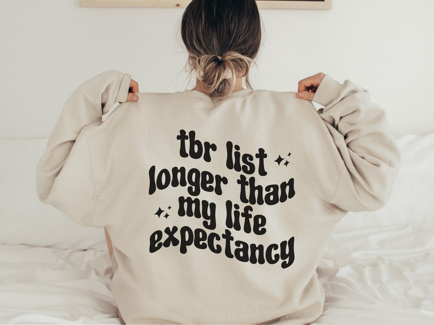 TBR List Longer Than My Life Expectancy Funny Reading Bookish Lover Pile Sweatshirt image 2