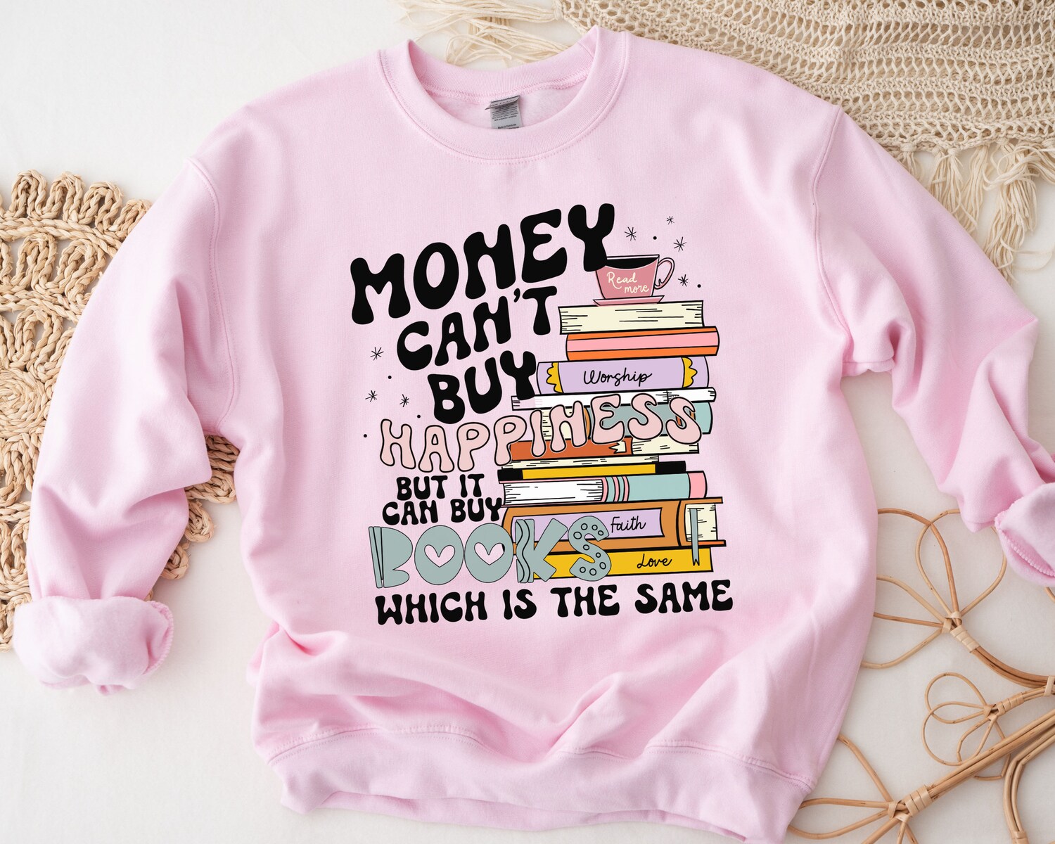 Money Can't Buy Happiness But It Can Buy Book Reading Lover Funny Sweatshirt image 2