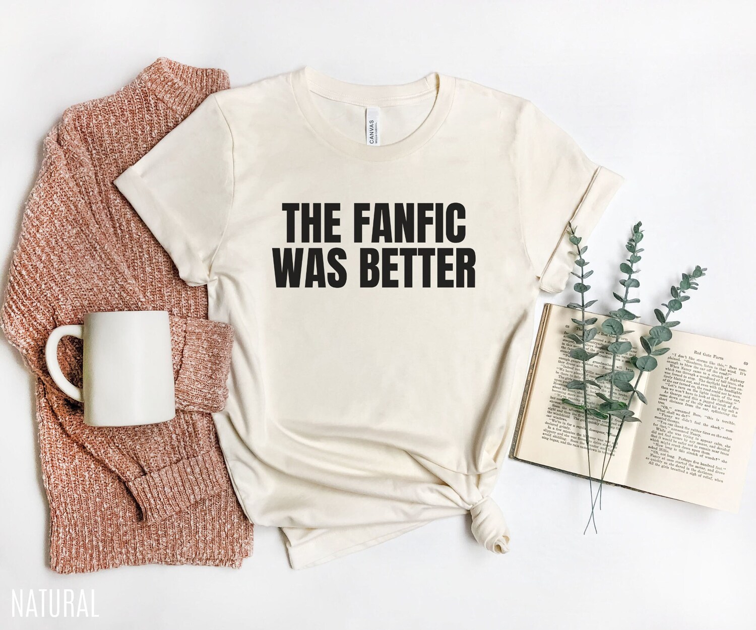 The Fanfic Was Better Reading Book Lover Fiction Writer Literature Shirt image 1