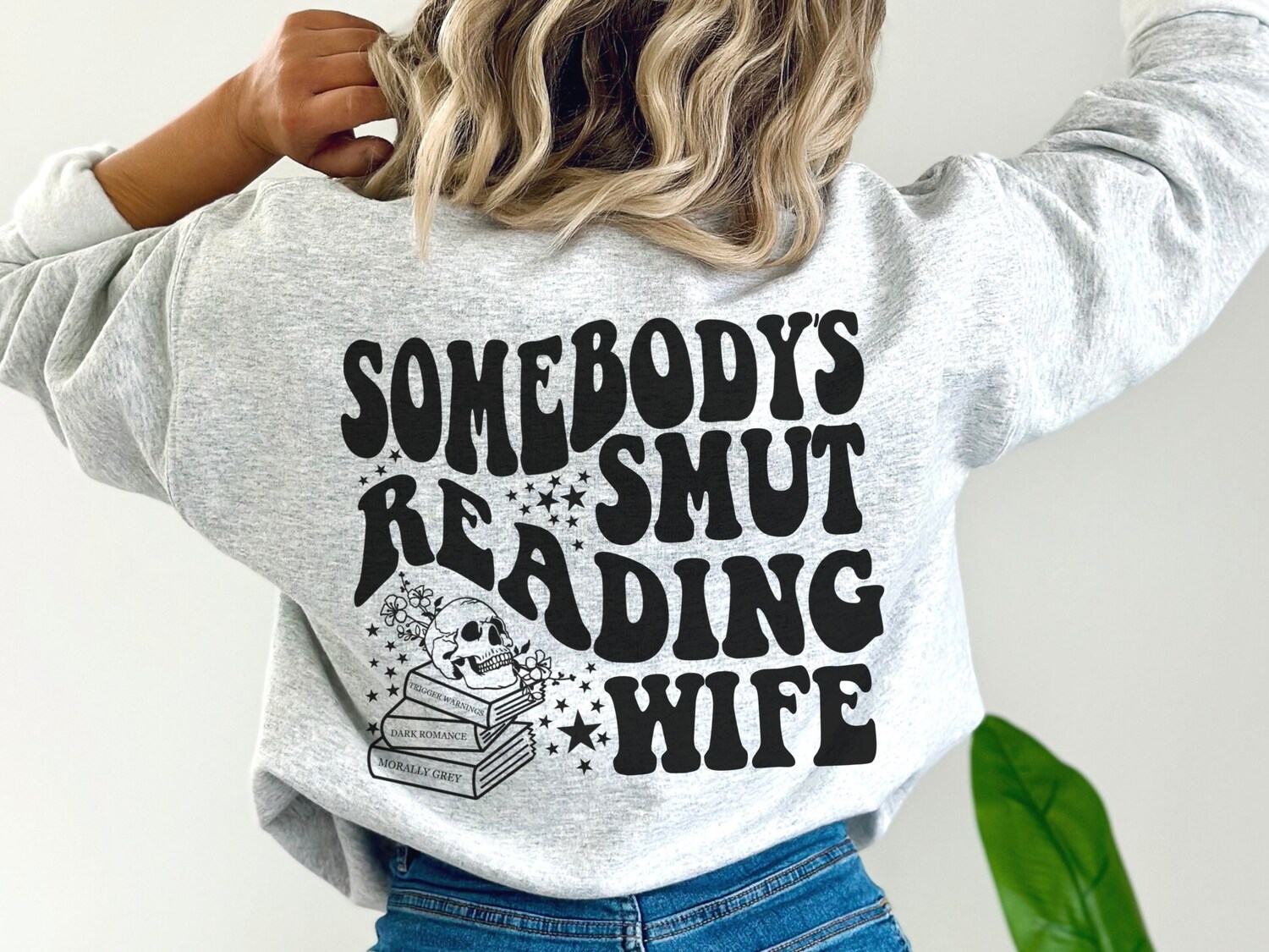 Somebody's Smut Reading Wife Reader Spicy Book Lover Dark Romance Sweatshirt image 3