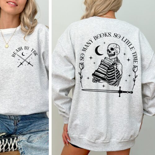 Death By TBR Skeleton Bookish Things Literary Romance Reader Fantasy Lover Sweatshirt image 0