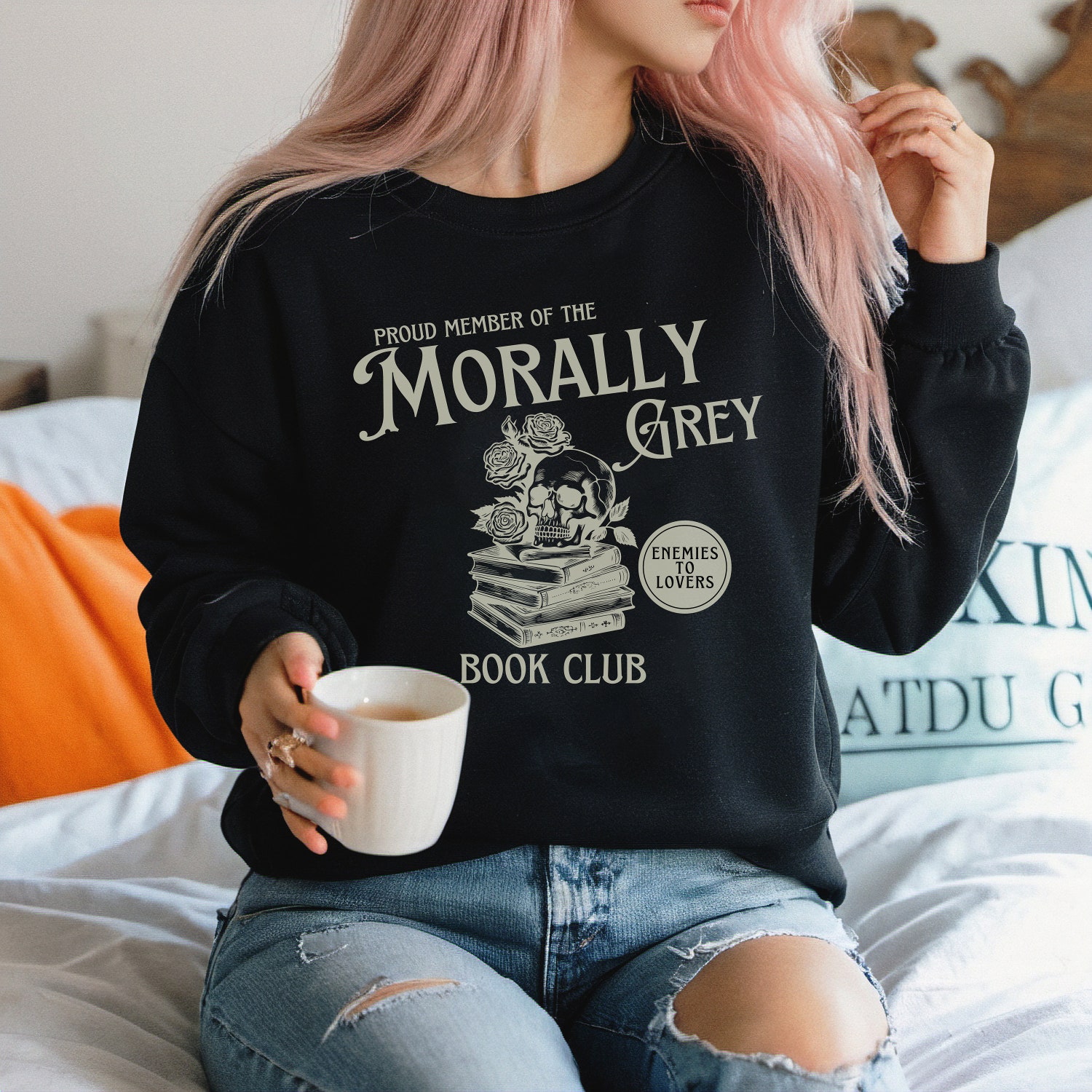 Proud Member Of Morally Grey Book Club Reading Enemies To Lovers Literary Sweatshirt image 8