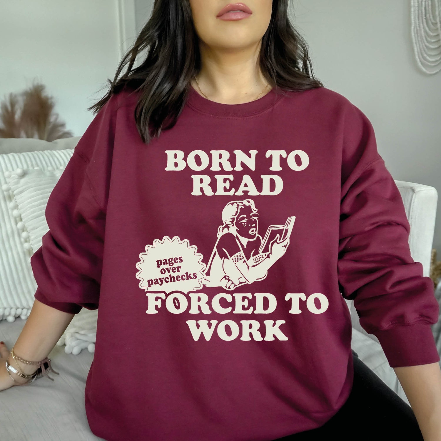 Born To Read Bookish Forced To Work Pages Over Paycheck Addict Dark Romance Sweatshirt image 1