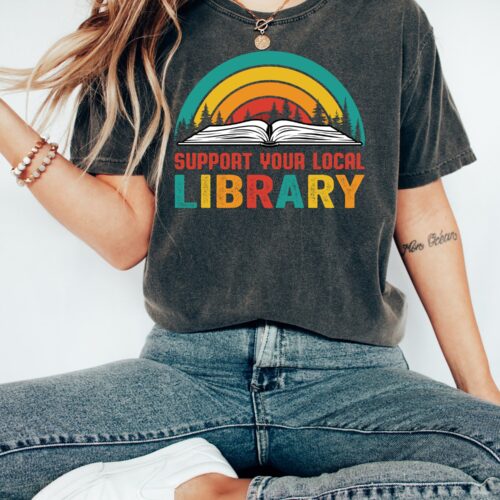 Support Your Local Library Lover Book Nerd Student Teacher Women Shirt image 0