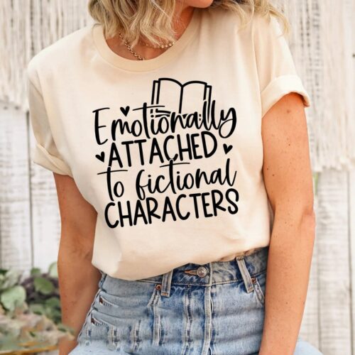 Emotionally Attached To Fictional Characters Funny Reading Book Lover Blogger Nerd Shirt image 0