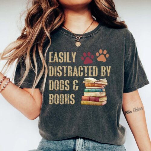 Easily Distracted By Dogs And Books Lover Funny Reader Librarian Shirt image 0