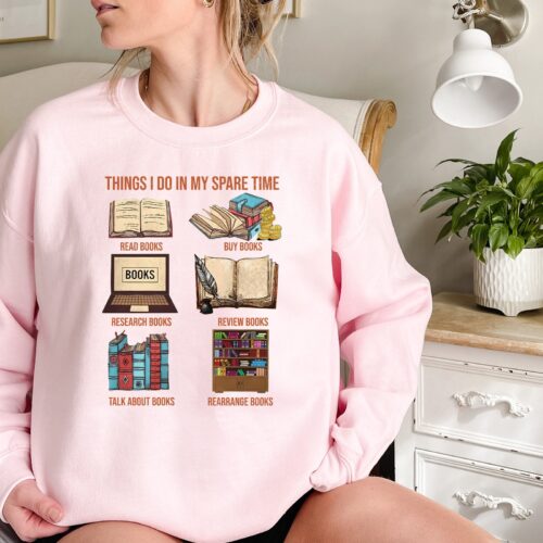 Funny Book Lover Things I Do In My Spare Time Funny Reading Sweatshirt image 0