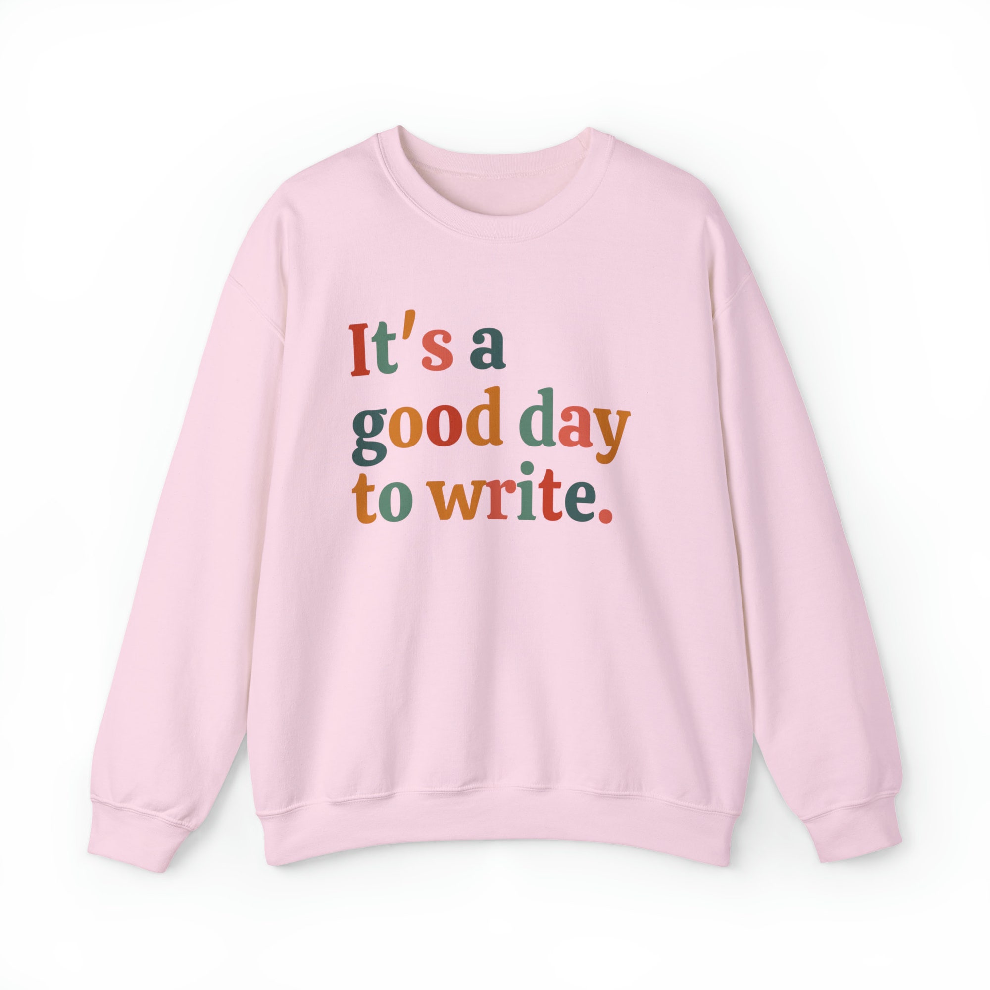 It's A Good Day To Write Author Literature Bookish Teachers Sweatshirt image 3