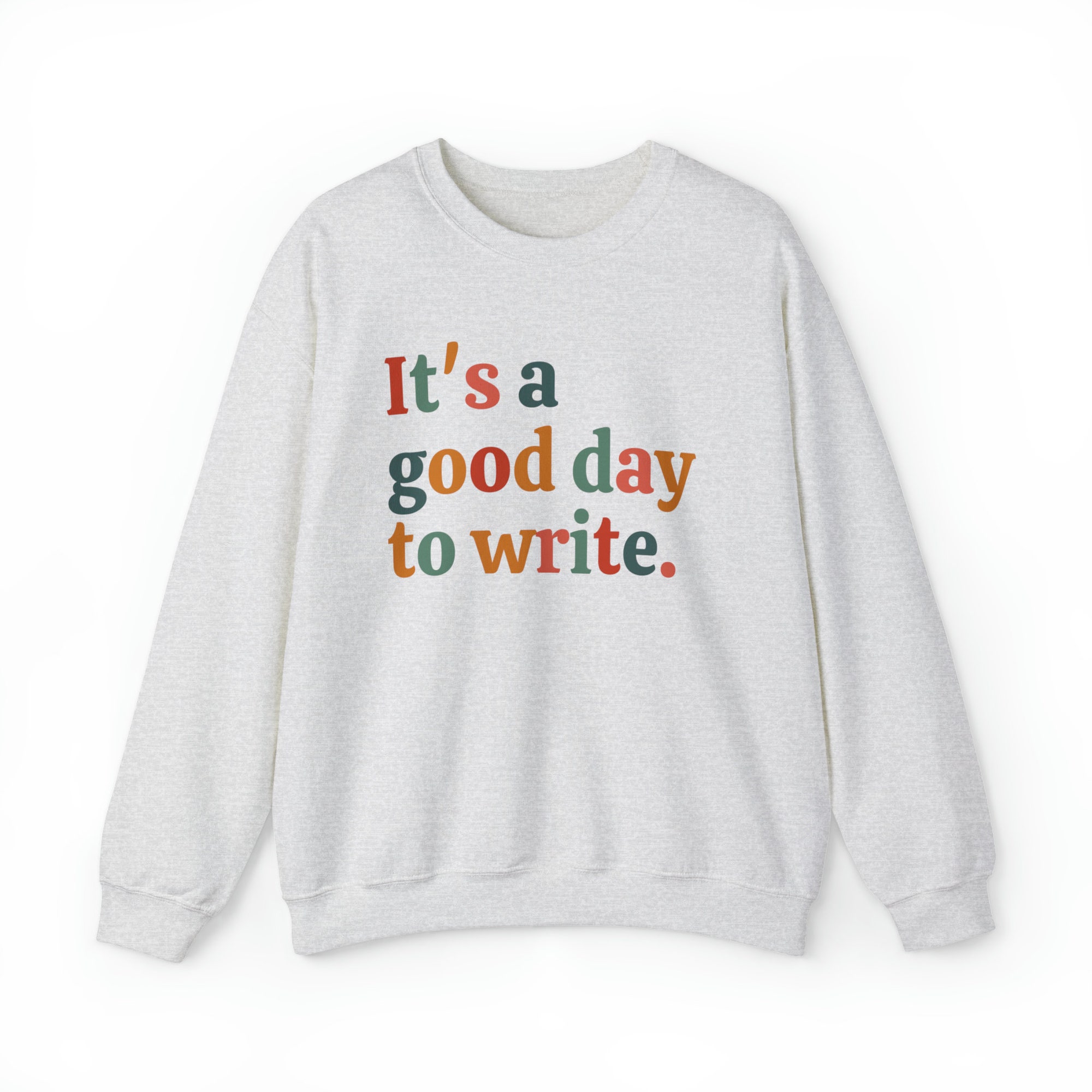 It's A Good Day To Write Author Literature Bookish Teachers Sweatshirt image 4