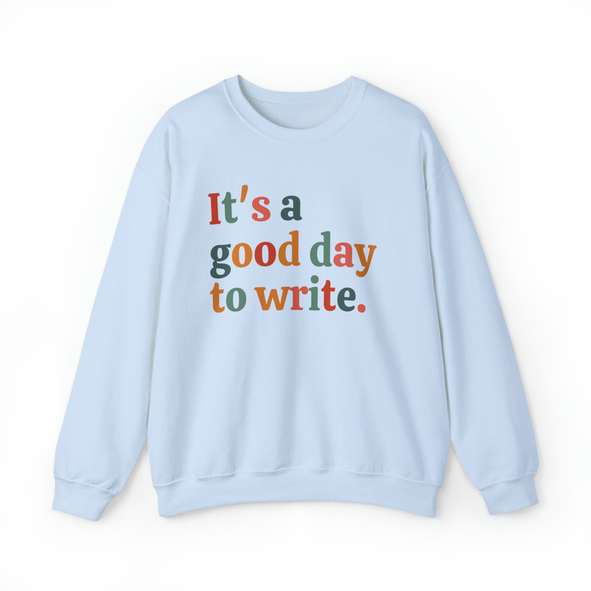 It's A Good Day To Write Author Literature Bookish Teachers Sweatshirt image 5