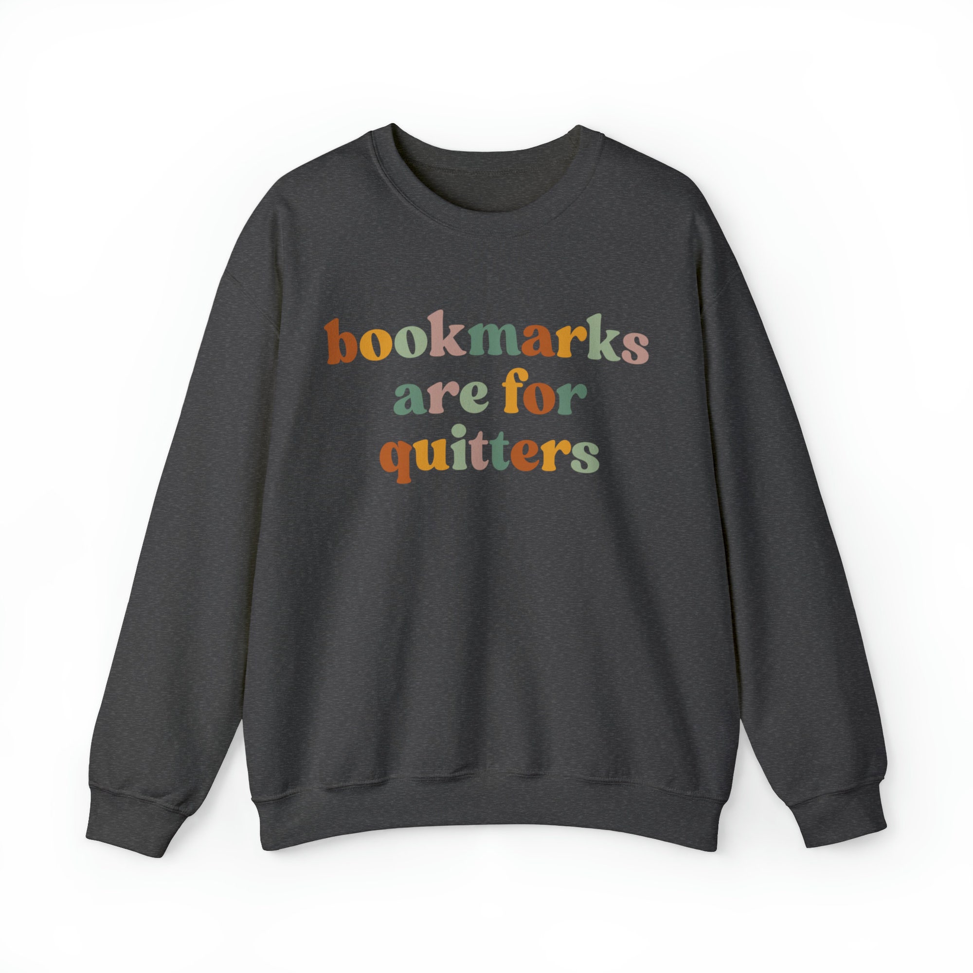 Bookmarks Are For Quitters Funny Librarian Lover Teacher Nerd Sweatshirt image 3