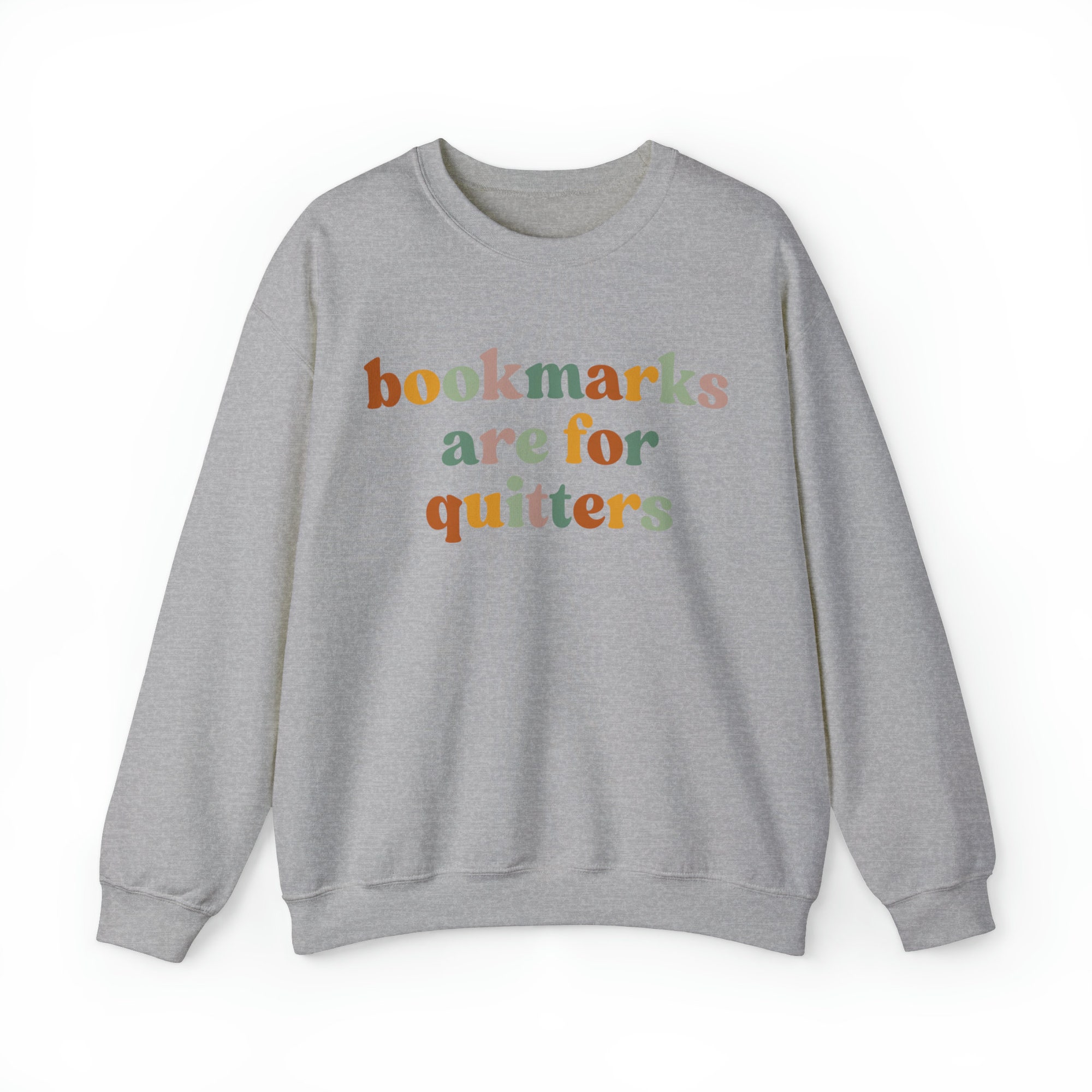 Bookmarks Are For Quitters Funny Librarian Lover Teacher Nerd Sweatshirt image 9