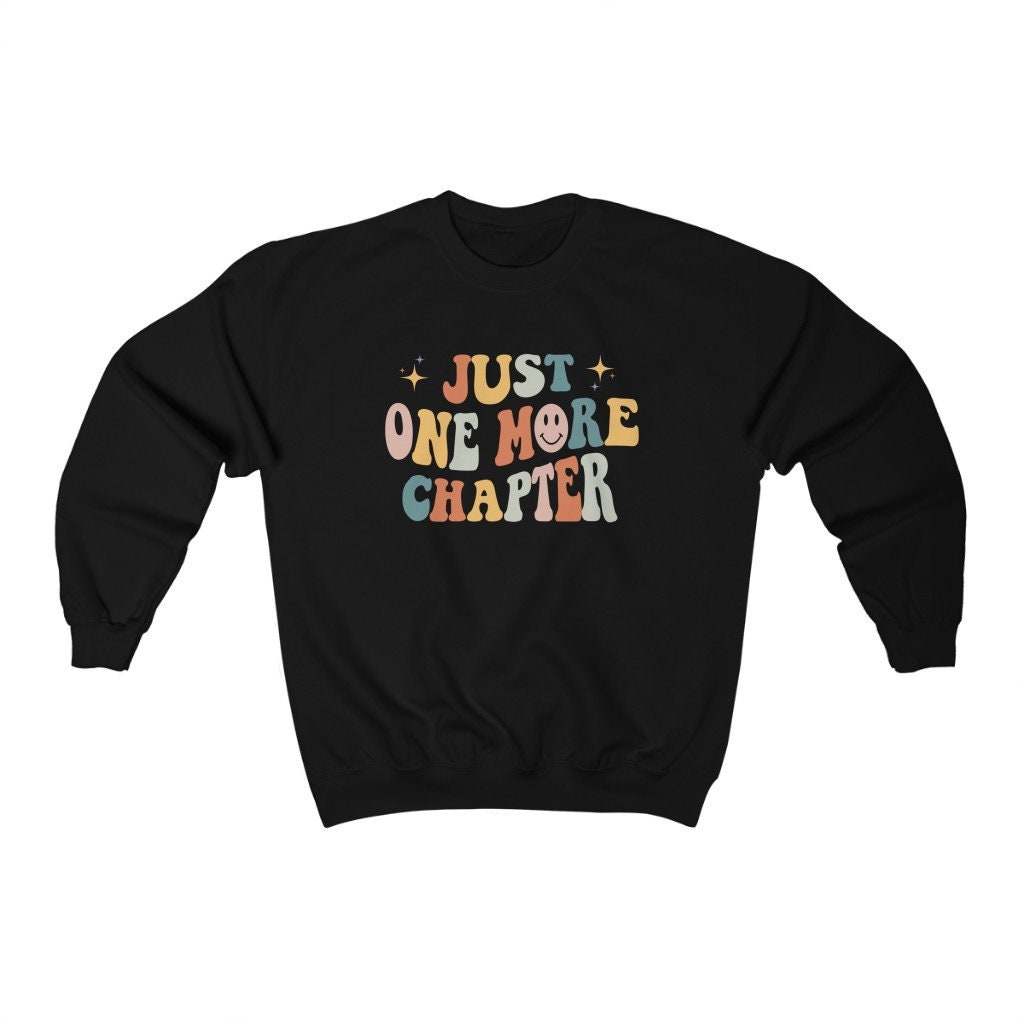 Retro Just One More Chapter Bookish Reading Literature Librarian Sweatshirt image 2