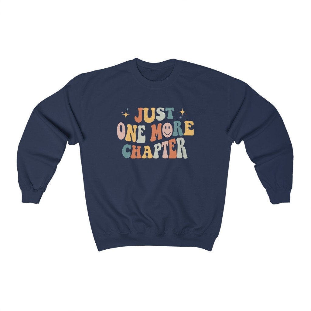 Retro Just One More Chapter Bookish Reading Literature Librarian Sweatshirt image 5