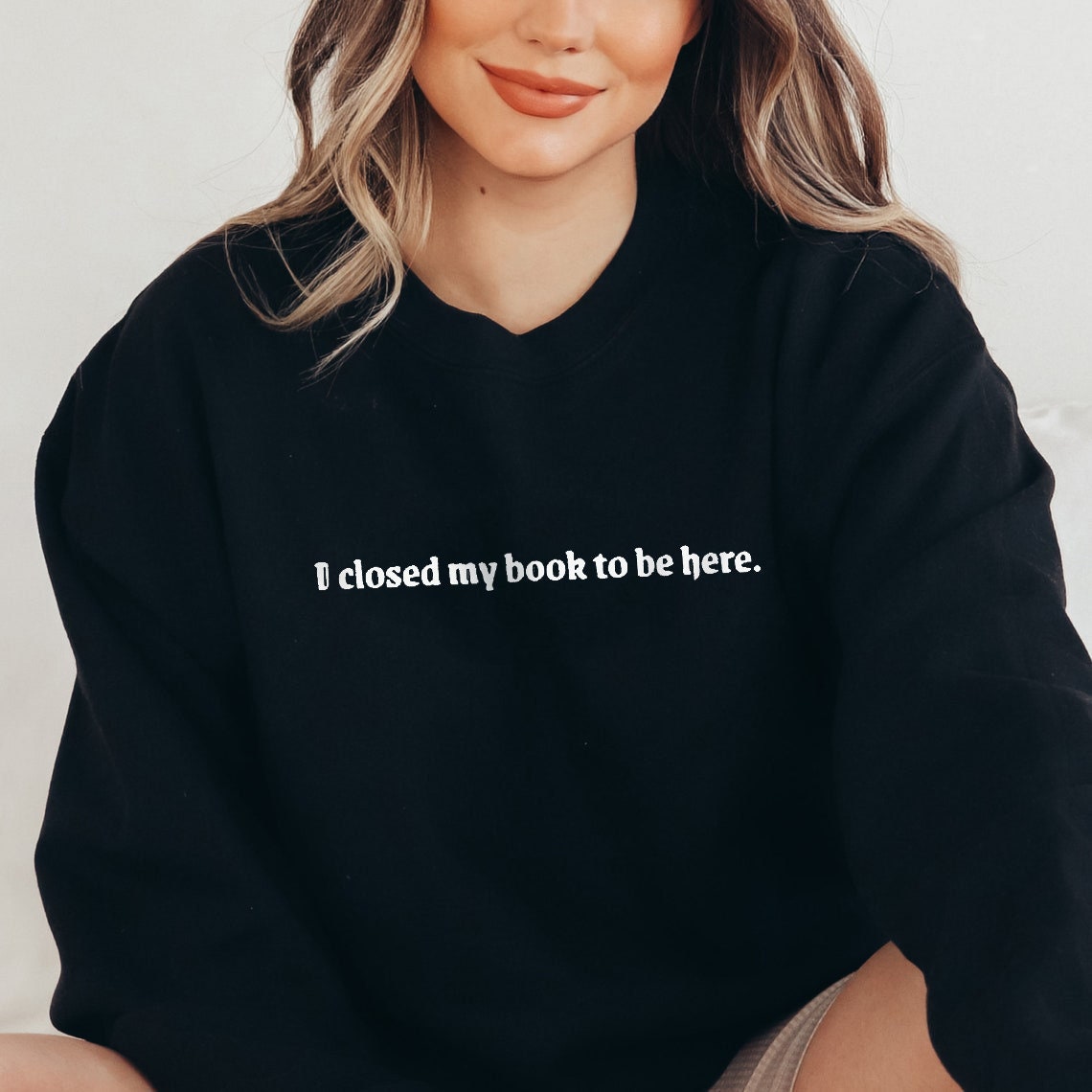 I Closed My Book To Be Here Literary Book Lover Smut Slut Whore Sweatshirt image 1