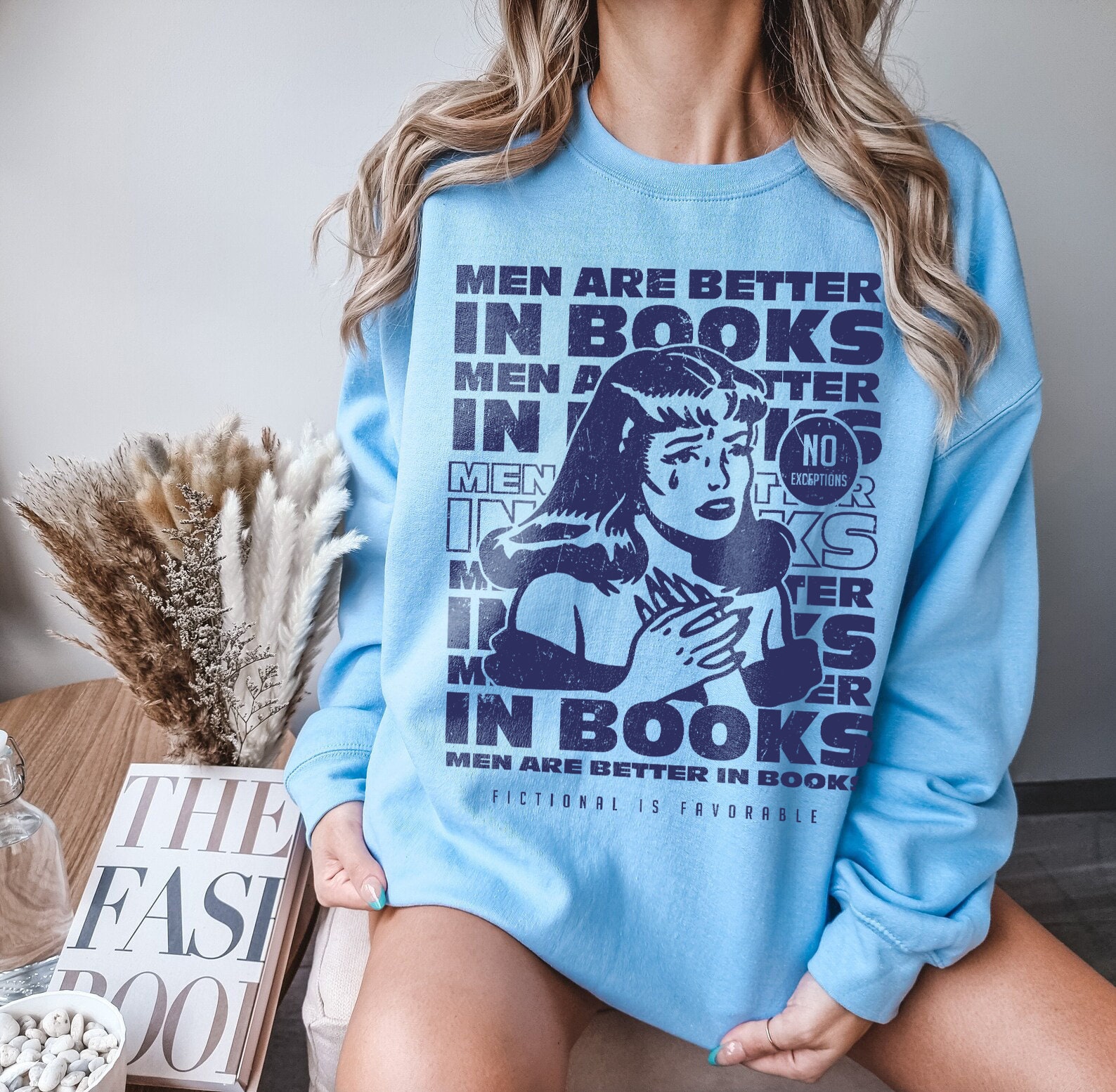 Fictional Men Are Better In Books Fantasy Dark Romance Reader Villains ACOTAR Sweatshirt image 3