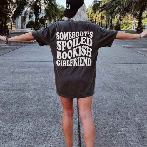 Somebody's Spoiled Bookish Girlfriend Dark Romantasy Book Lover ACOTAR Shirt image 0