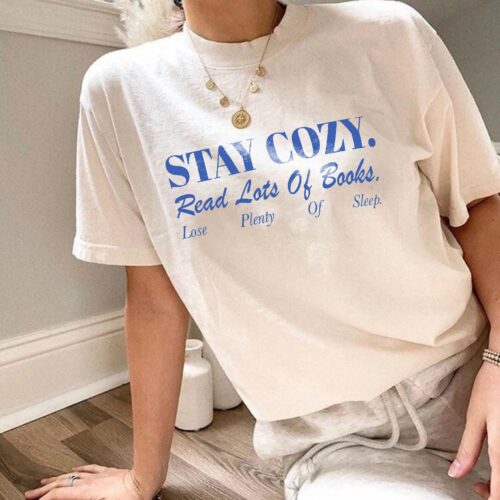 Stay Cozy Read Books Funny Lover Addict Romance Light Academia Simple Shirt image 0