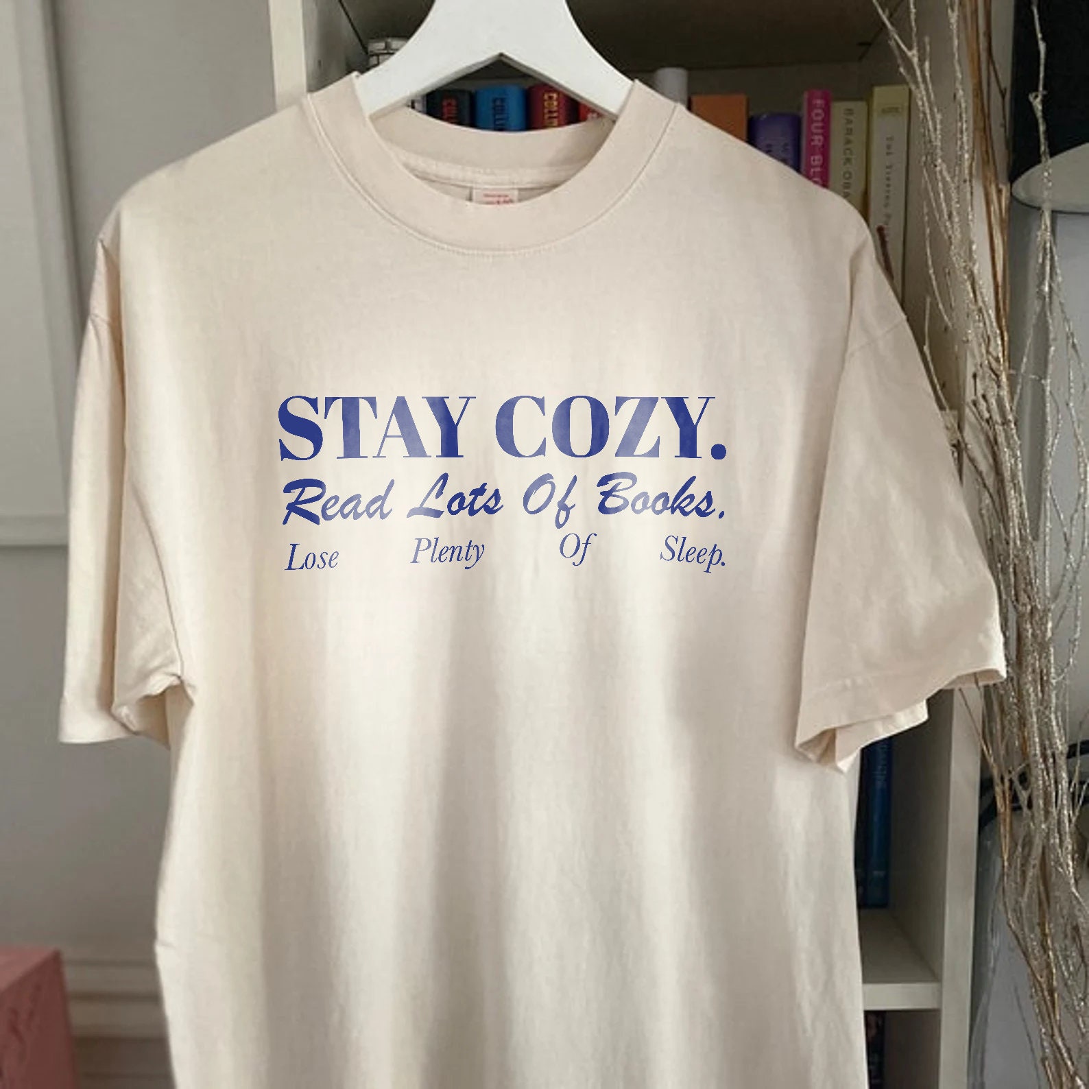 Stay Cozy Read Books Funny Lover Addict Romance Light Academia Simple Shirt image 3