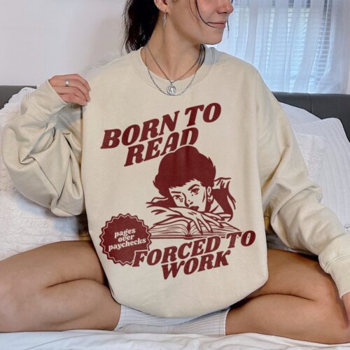 Born To Read Bookish Funny Reader Addict Lover Her Spicy Dark Romance Smut Sweatshirt image 0