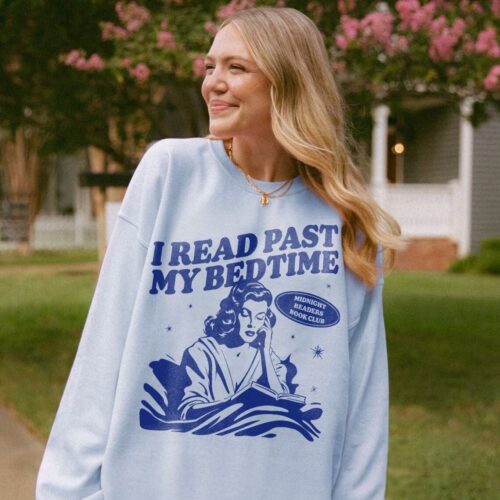 I Read Past My Bedtime Reader Midnight Book Club Smut Romance Sweatshirt image 0