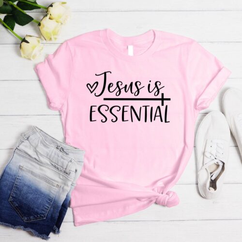 Jesus Is Essential Faith Shirt Inspirational Religious Shirt with Bible Quotes Church Apparel image 0