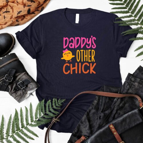 Daddy's Other Chick Shirt Funny Dad Joke Shirt Happy Father's Day Gift Daddy Sweatshirt image 0