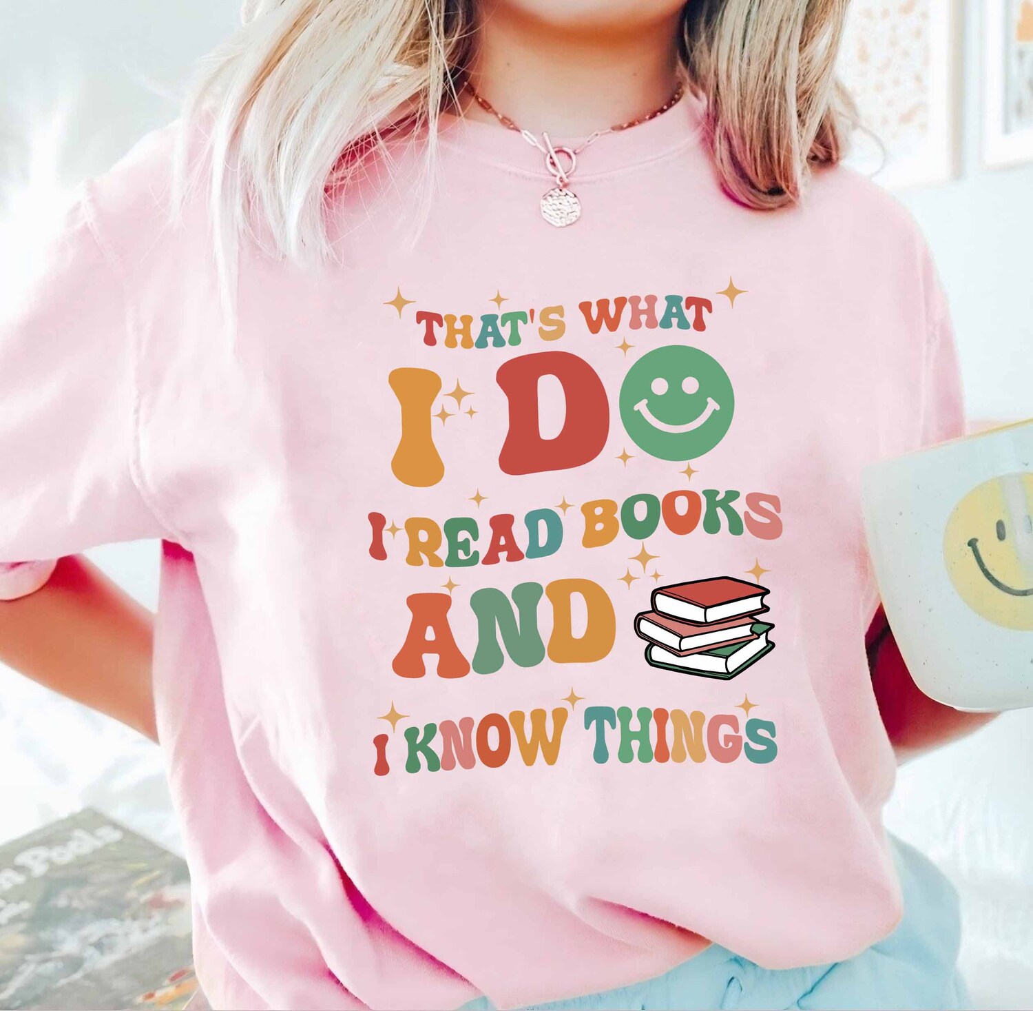 Book Lover Shirt I Read Books And I Know Things Bookworm Gift Reading Enthusiast Book Club Tee image 1