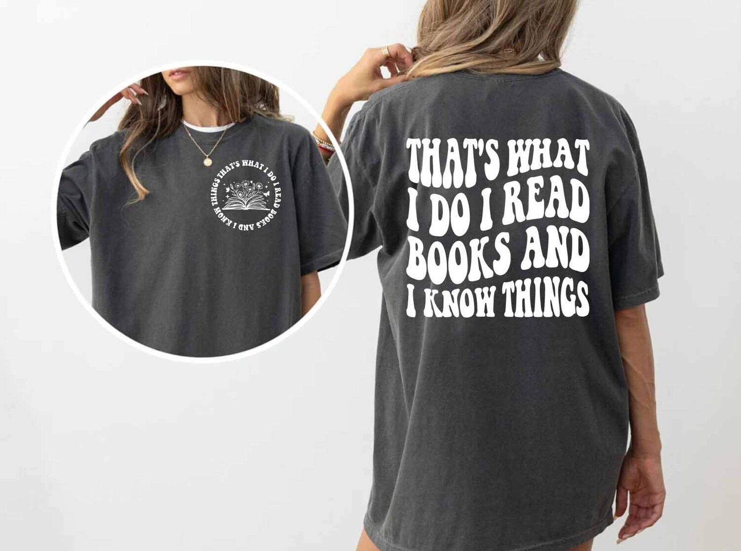 Book Lover Shirt I Read Books and Know Things Bookworm Gift Reading Enthusiast Tee image 3