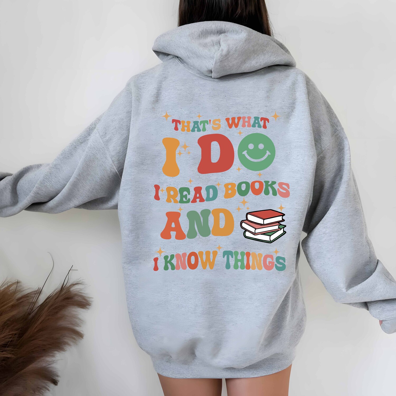 Book Lover Hoodie I Read Books and Know Things Shirt Bookworm Gift Book Club Apparel image 3