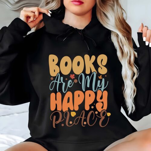 Book Lover Hoodie Books Are My Happy Place Funny Reading Gift for Bookworms and Book Clubs image 0