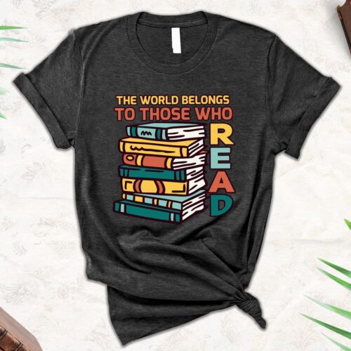 Teacher Appreciation Gift Graphic Tee Book Lover Librarian Reading Shirt The World Belongs to Readers image 0