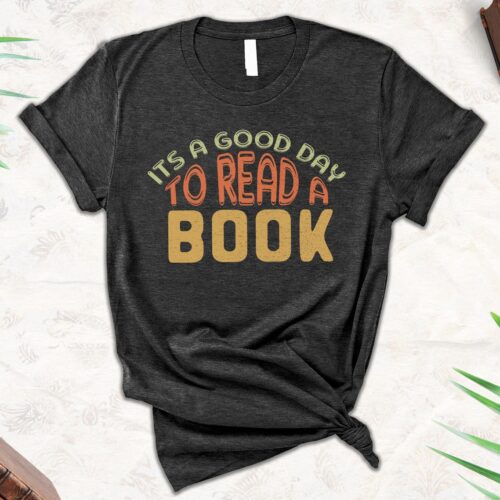 Cute Librarian Gift Shirt Book Lover Tee Good Day to Read Bookish Shirt Bookworm T-Shirt image 0