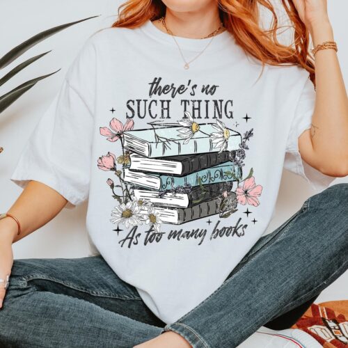 Too Many Books Shirt Book Lover Gift Bookish Reading Shirt Bookworm Librarian Tee image 0