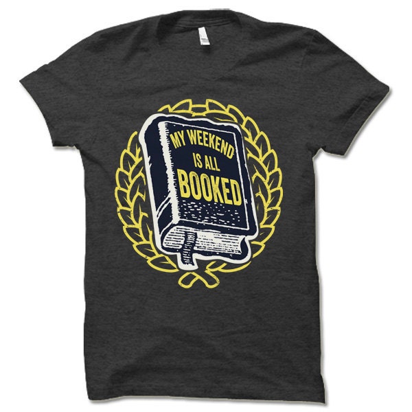 Funny Nerd Shirt My Weekend is All Booked T-Shirt Book Lover Gift image 2